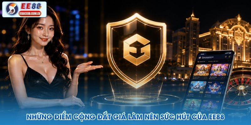 Những điểm cộng đắt giá làm nên sức hút của EE88